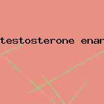 testosterone enanthate side effects